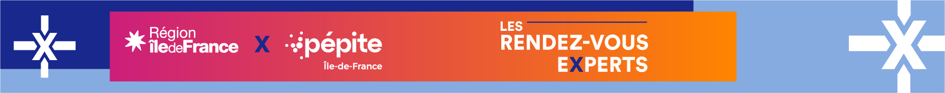 Les rendez-vous experts Région x Pépite 2025